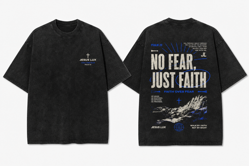No Fear Just Faith Washed Tee | Jesus Lux